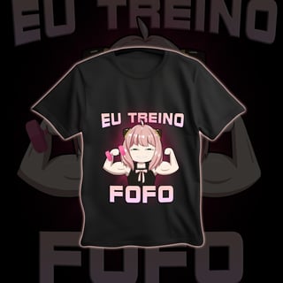 ANYA EU TREINO FOFO