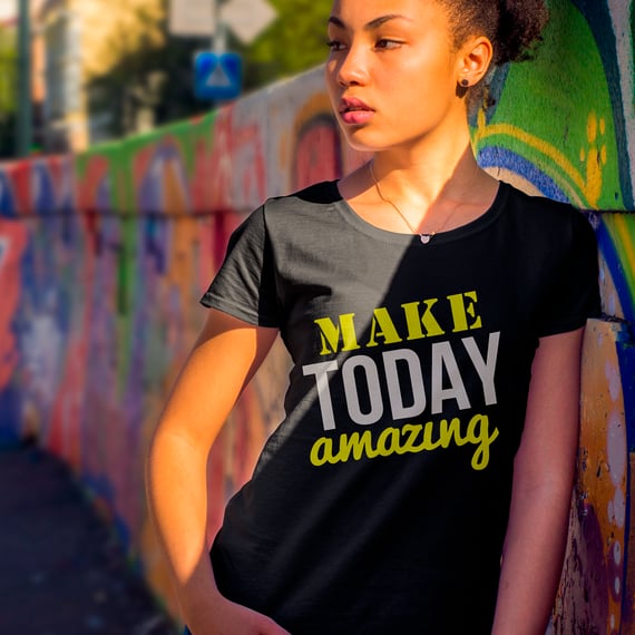 Make Today Amazing