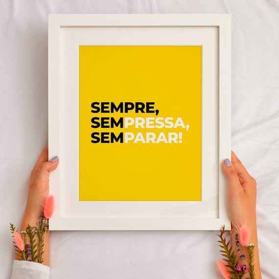 Poster Retrato SEMPRE, Sem Pressa, Sem parar
