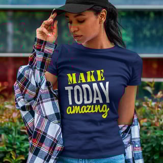 Nome do produto Make Today Amazing