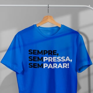 Nome do produto SEMPRE, Sem Pressa, Sem Parar