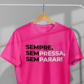 Nome do produto SEMPRE, Sem Pressa, Sem Parar