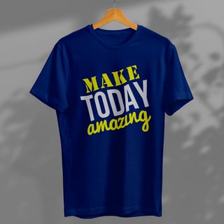 Nome do produto Make Today Amazing