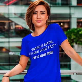 Nome do produto Camisetas Natalinas Então é Natal