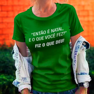 Nome do produto Camisetas Natalinas Então é Natal