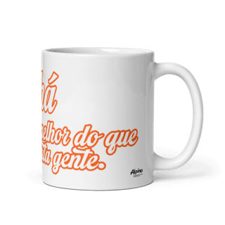 Nome do produto CANECA - CHÁ É MELHOR DO QUE MUITA GENTE