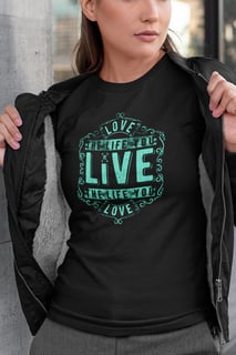 Nome do produto Love The Life You Live - Baby Long Quality