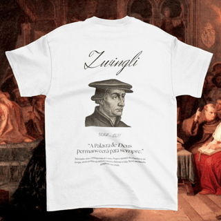 Nome do produtoCamiseta Zwingli - Coleção Reformadores
