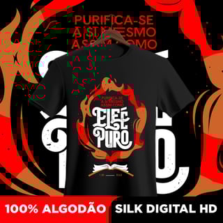 Camisa Ele é puro 