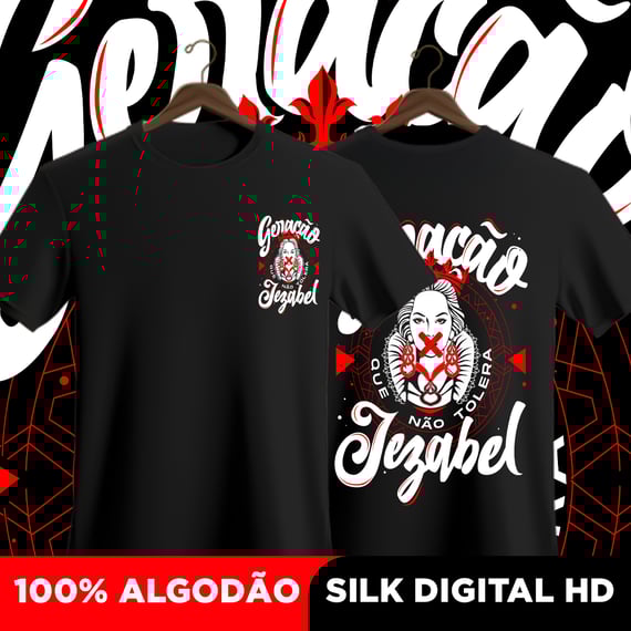 Camisa Geração que não tolera Jezabel