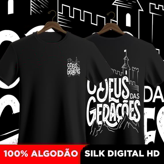 Camisa O Deus das gerações 