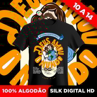 Nome do produto Camisa Deus amou o mundo (10 a 14)