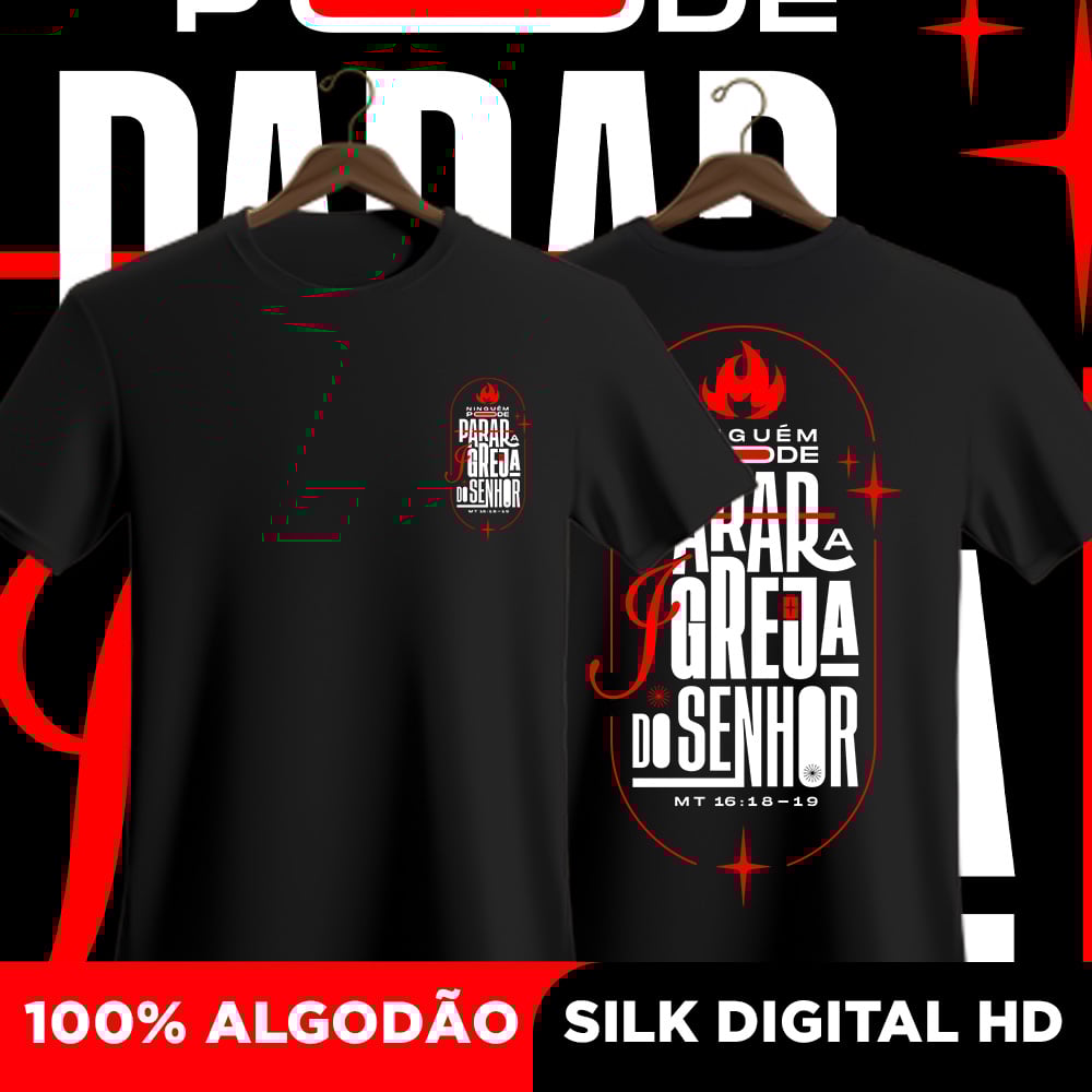 Nome do produto: Camisa Ninguém pode parar a Igreja 