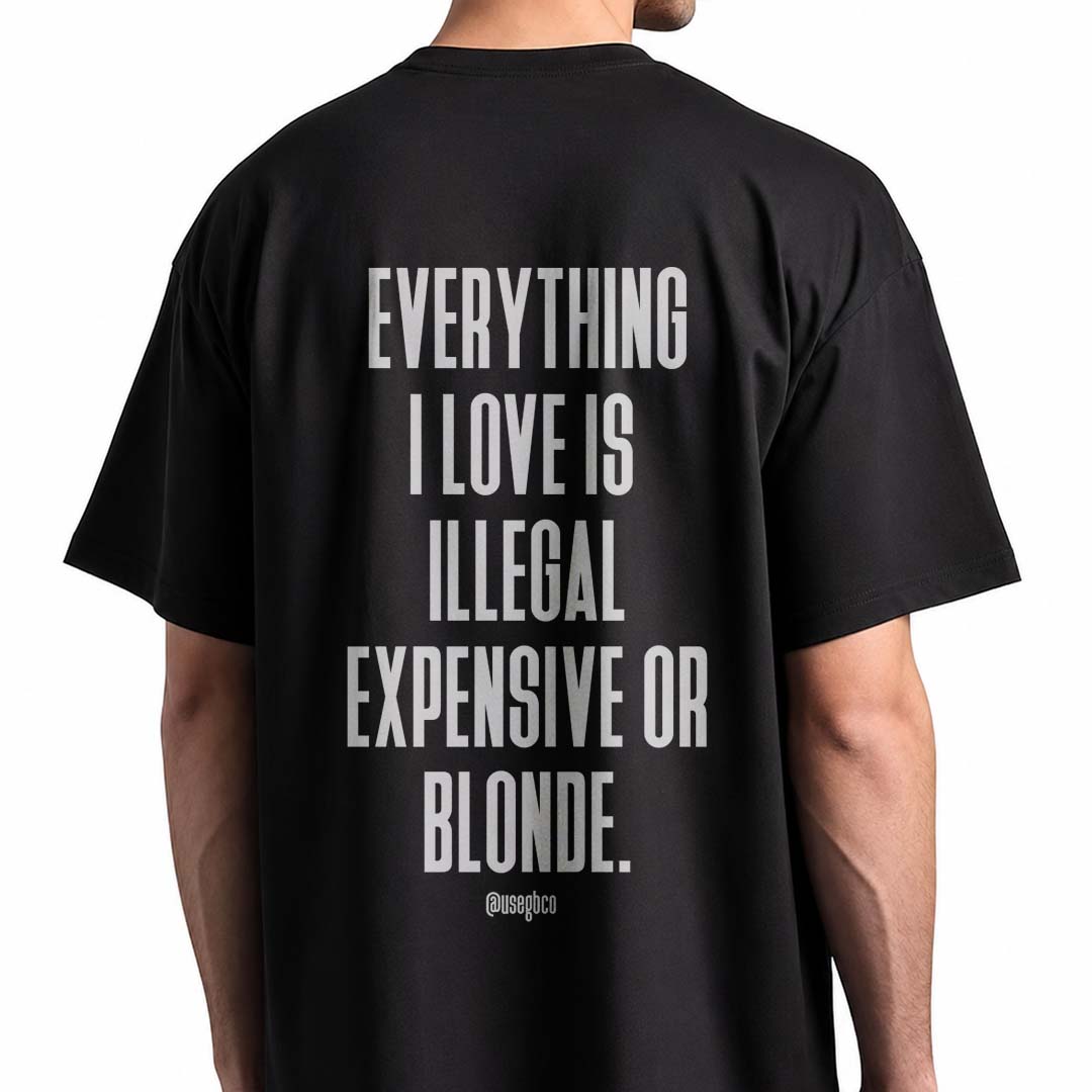 Camiseta Everything I Love – Blonde - Oversized