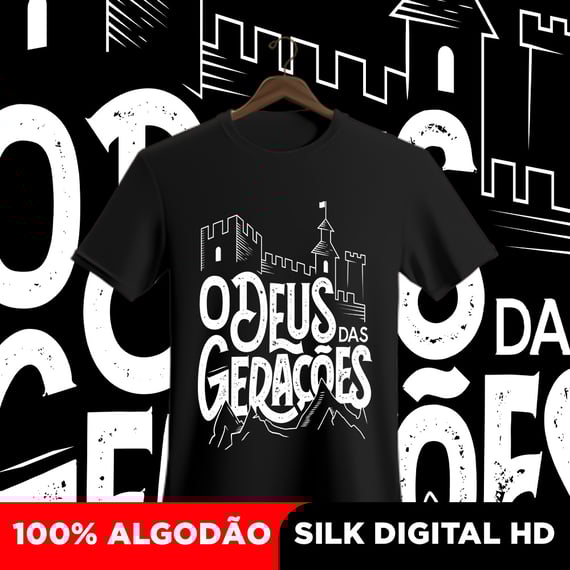Camisa O Deus das gerações 