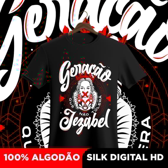 Camisa Geração que não tolera Jezabel