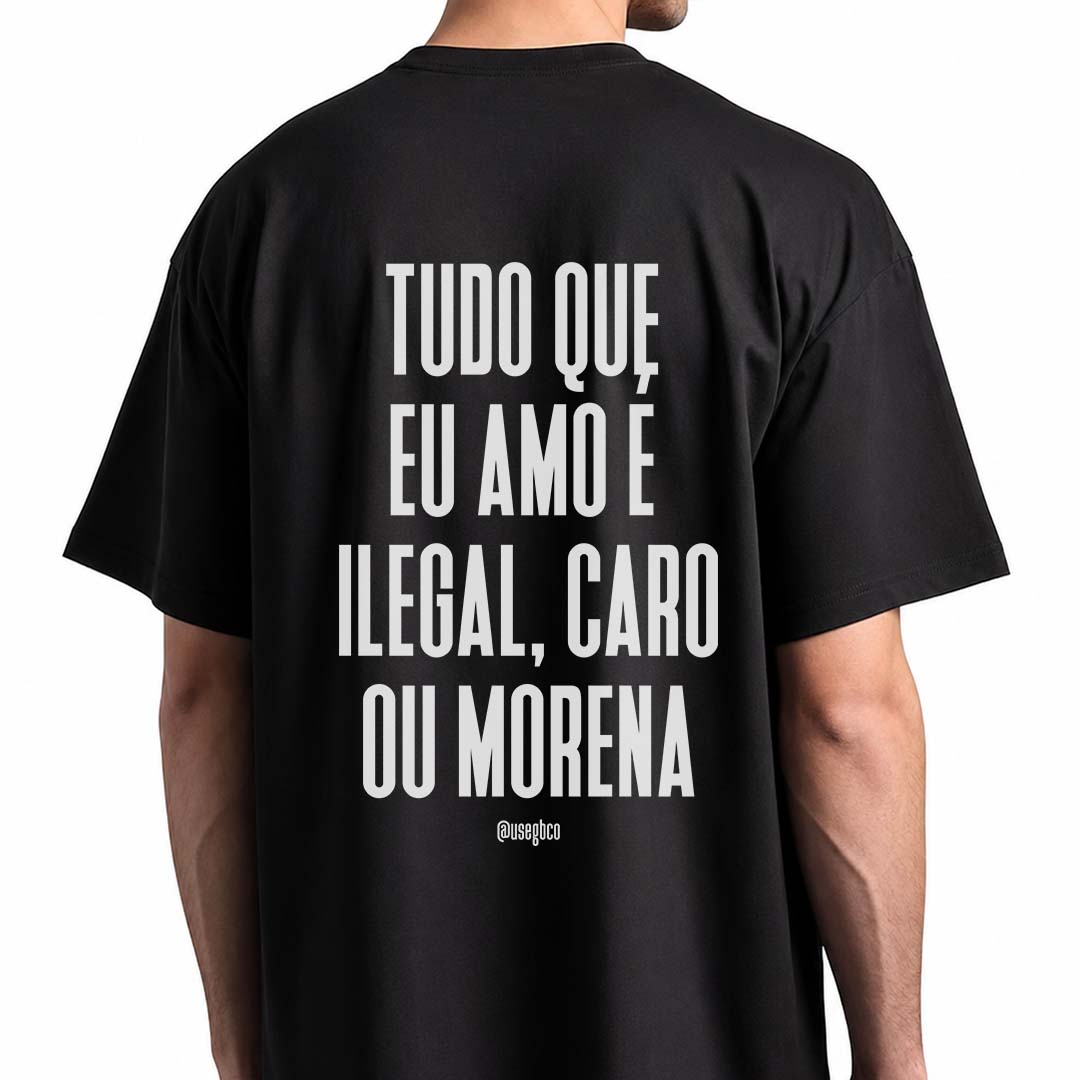 Camiseta Tudo Que Eu Amo – Morena - Oversized