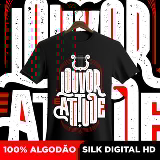 Nome do produto Camisa Louvor e Atitude
