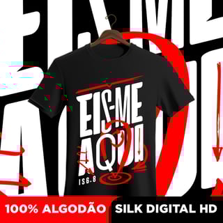 Camisa Eis-me aqui