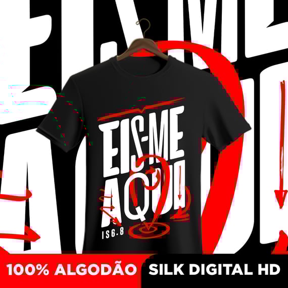 Camisa Eis-me aqui