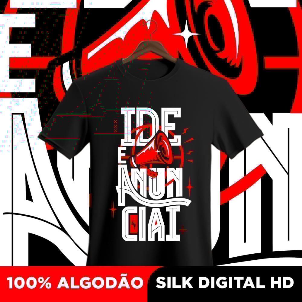 Nome do produto: Camisa Ide e anunciai