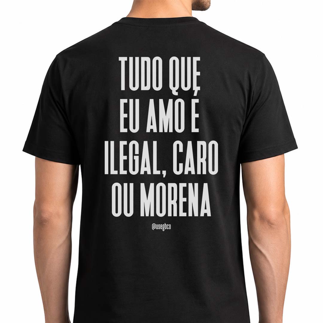 Camiseta Tudo Que Eu Amo – Morena - Quality
