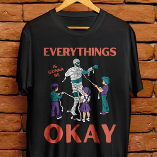 Camiseta Unissex - Everythings is gonna be okay