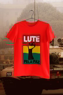 Nome do produto Camiseta Quality - Lute Pela Paz