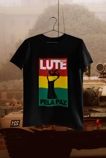 Nome do produto Camiseta Quality - Lute Pela Paz