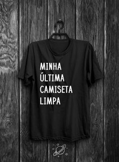 Minha última camiseta limpa