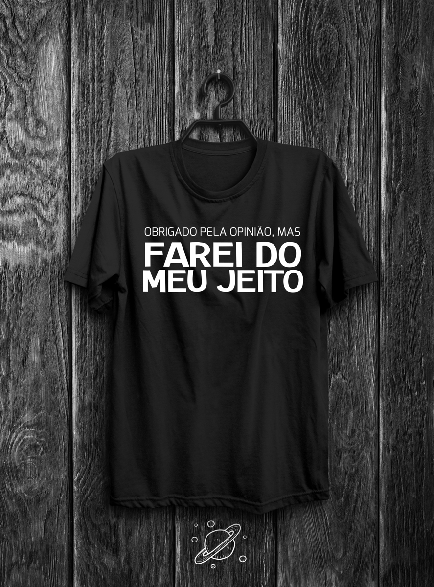 Nome do produto: Obrigado pela opinião, mas farei do meu jeito