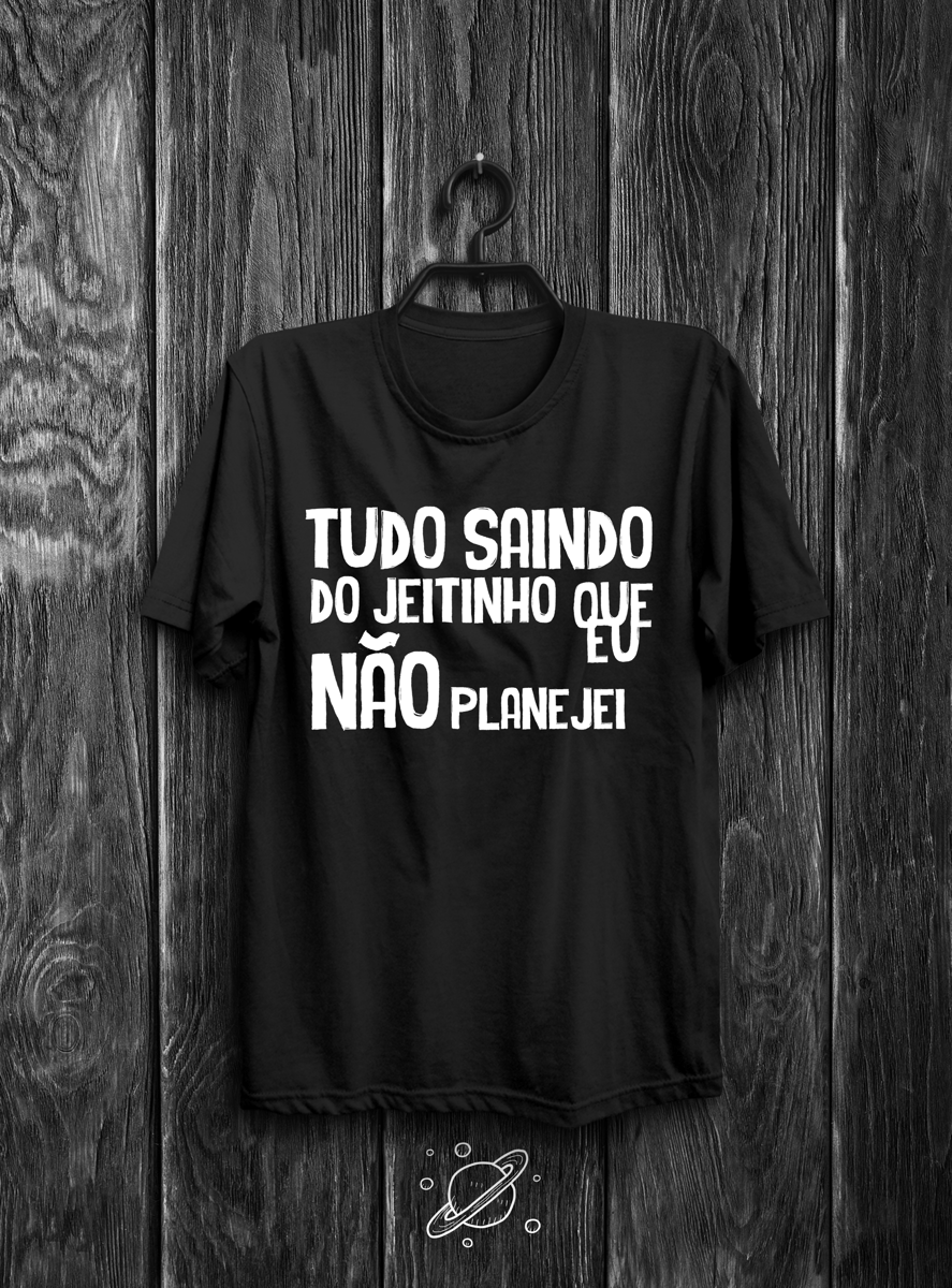 Nome do produto: Tudo saindo do jeitinho que eu não planejei