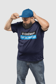 Nome do produto O Grêmio vai me matar Plus Size
