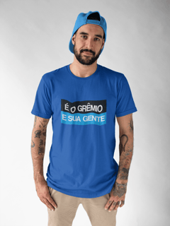 Nome do produto Camiseta É o Grêmio e sua gente