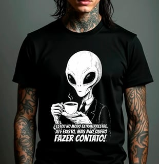 Nome do produto Camiseta - Modo Extraterrestre