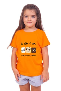 Blusa Infantil - A vida é boa p cachorro