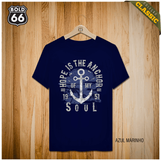 Nome do produto COLEÇÃO CLASSIC - Camiseta Hope Is The Anchor