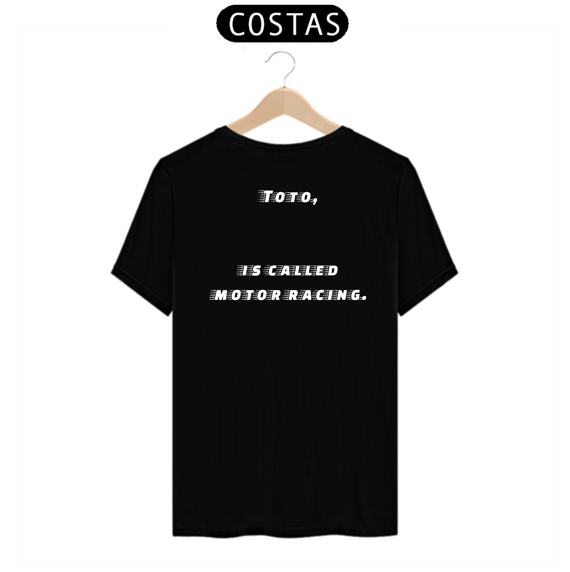 Toto, Is Called Motor Racing.