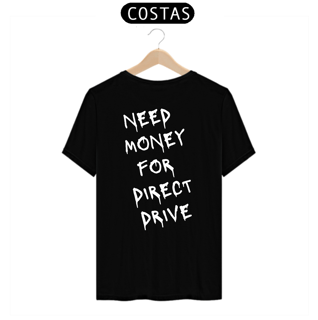 Need Money For Direct Drive