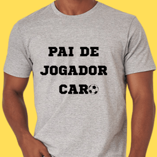 Nome do produto Camiseta Pai de joagador caro