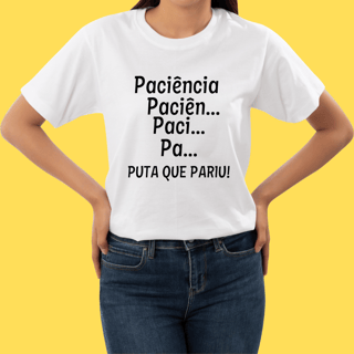 Nome do produto Camiseta Paciência pqp