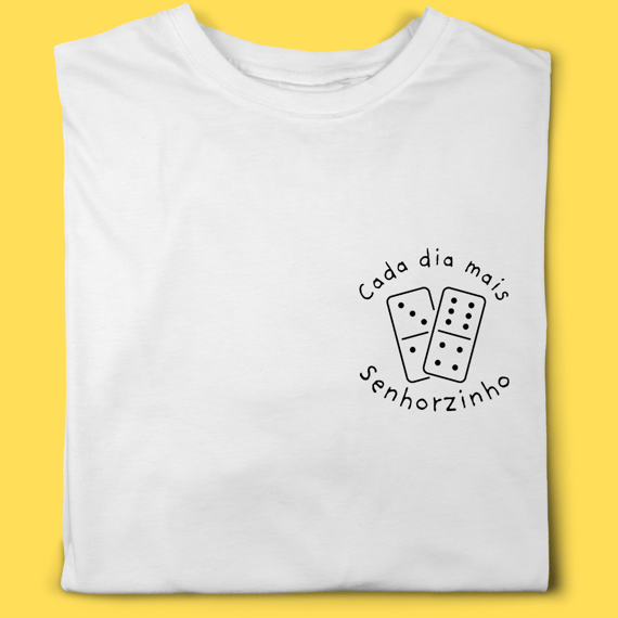 Camiseta Cada dia mais senhorzinho