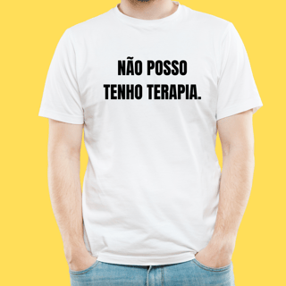 Nome do produto Camiseta Não posso tenho terapia