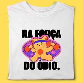 Nome do produto Camiseta na força do ódio