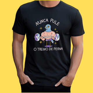 Nome do produto Camiseta Nunca pule o treino de perna