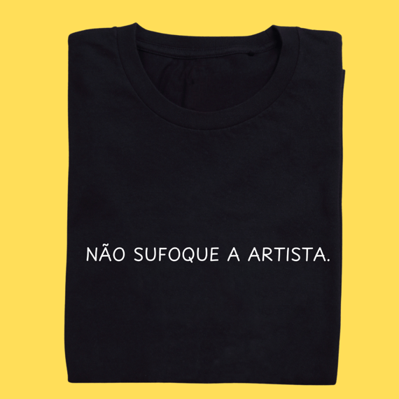 Camiseta Não sufoque a artista
