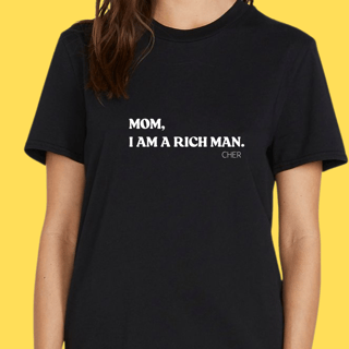 Nome do produto Camiseta Mom,I am a rich man. 