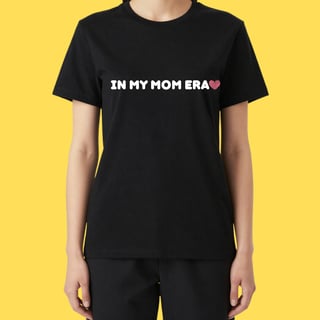 Nome do produto Camiseta in my mom era
