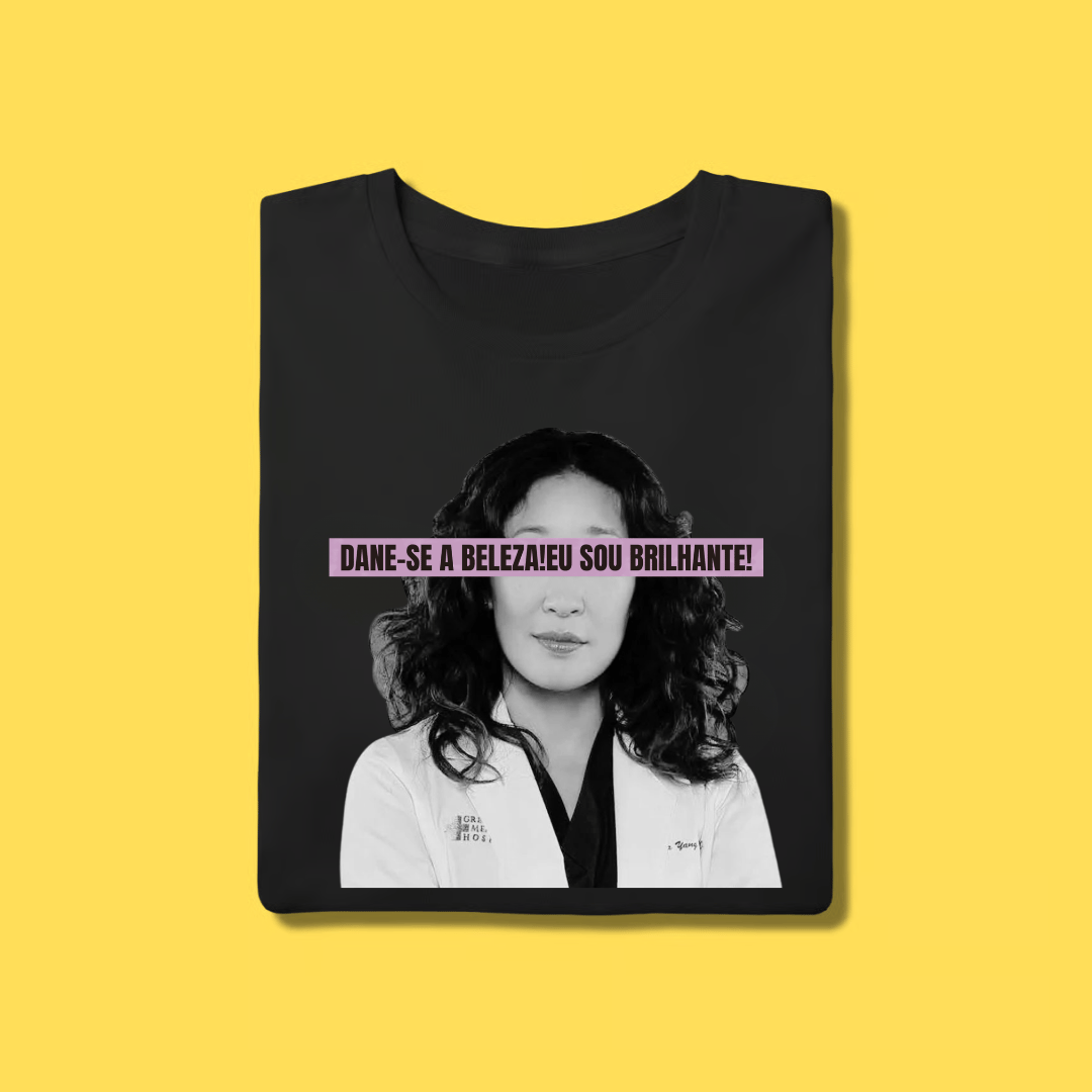 Nome do produto: Camiseta Dane-se a beleza! Eu sou brilhante!