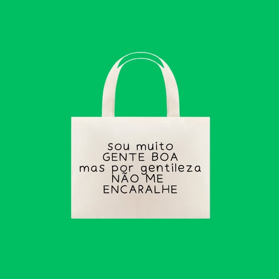 Ecobag Não me encaralhe